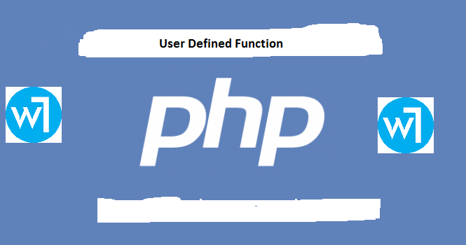 User Defined Function in PHP